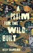 A Psalm for the Wild-Built - Becky Chambers
