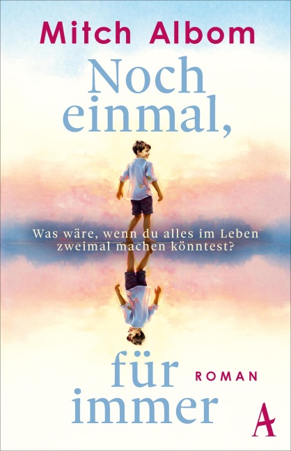Noch einmal, für immer - Mitch Albom