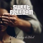 Cover-Bild zum Titel 'Blind Leading The Blind' von 'Sweet Freedom'