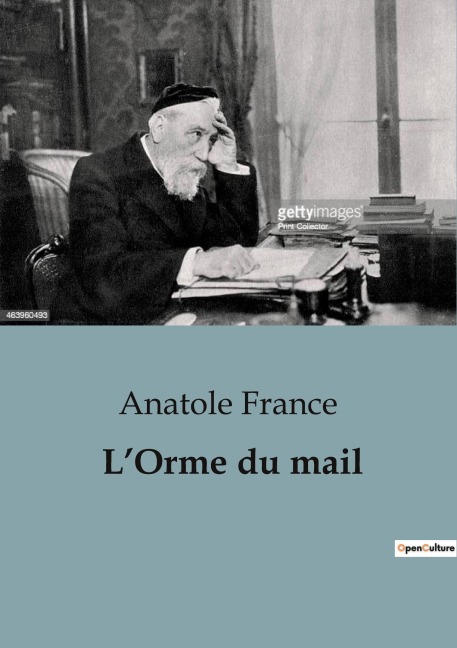 L'Orme du mail - Anatole France