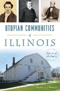 Cover-Bild zum Titel 'Utopian Communities of Illinois' von 'Randall Soland'