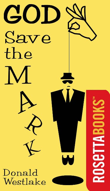 God Save the Mark - Donald E. Westlake