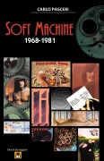 Cover-Bild zum Titel 'Soft Machine 1968-1981 (Dischi da leggere)' von 'Carlo Pasceri'