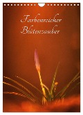 Farbenreicher Blütenzauber (Wandkalender 2024 DIN A4 hoch), CALVENDO Monatskalender - Alena Holtz