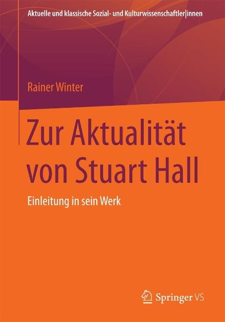 Zur Aktualität von Stuart Hall - Rainer Winter