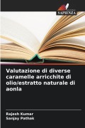 Cover-Bild zum Titel 'Valutazione di diverse caramelle arricchite di olio/estratto naturale di aonla' von 'Rajesh Kumar, Sanjay Pathak'
