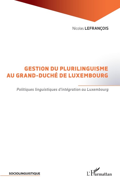 Gestion du plurilinguisme au Grand-Duché de Luxembourg - Nicolas Lefrançois