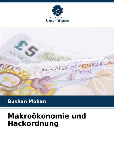 Makroökonomie und Hackordnung - Bushan Mohan