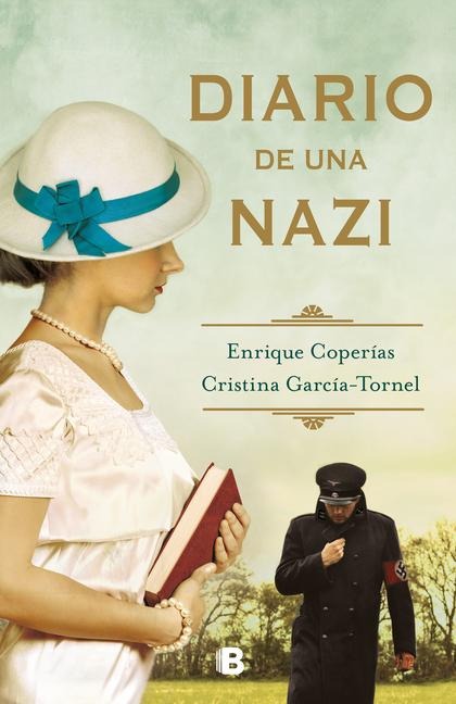 Diario de Una Nazi / The Diary of a Nazi - Enrique Coperias