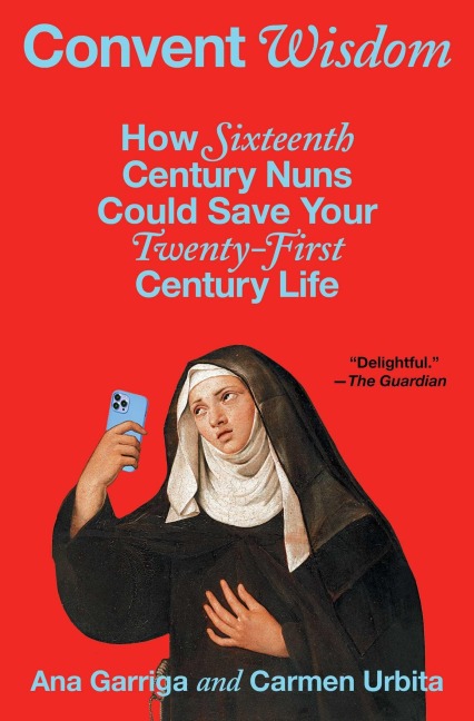 Convent Wisdom - Ana Garriga, Carmen Urbita