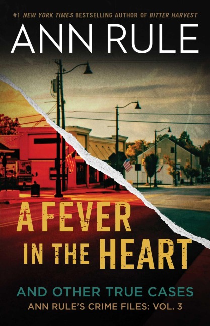 A Fever in the Heart - Ann Rule