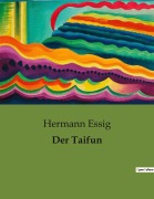 Cover-Bild zum Titel 'Der Taifun' von 'Hermann Essig'