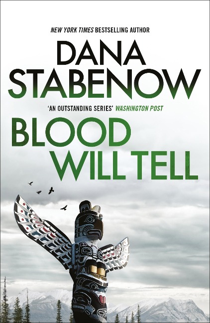 Blood Will Tell - Dana Stabenow