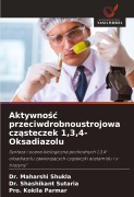 Cover-Bild zum Titel 'Aktywno¿¿ przeciwdrobnoustrojowa cz¿steczek 1,3,4-Oksadiazolu' von 'Maharshi Shukla, Shashikant Sutaria, Pro. Kokila Parmar'