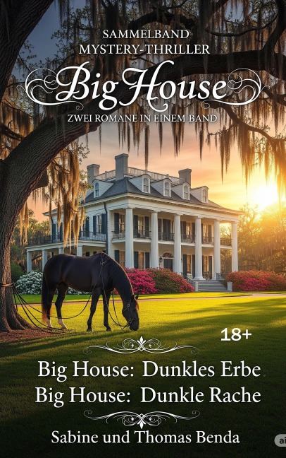 Sammelband Mystery-Thriller Big House - Zwei Romane in einem Band - Thomas Benda, Sabine Benda
