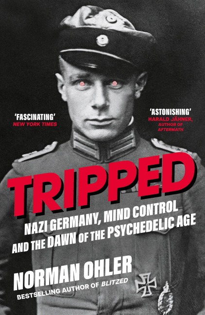 Tripped - Norman Ohler