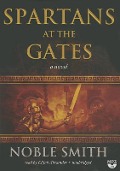 Spartans at the Gates - Noble Smith
