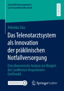 Cover-Bild zum Titel 'Das Telenotarztsystem als Innovation der präklinischen Notfallversorgung' von 'Rebekka Süss'