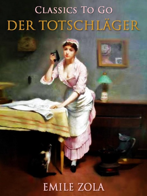 Der Totschläger - Emile Zola