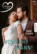 Cover-Bild zum Titel 'Vorsicht vor diesem Mann!' von 'Anne Oliver'