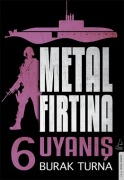 Cover-Bild zum Titel 'Metal Firtina 6 - Uyanis' von 'Burak Turna'