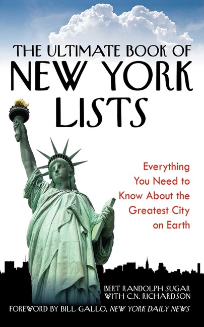 The Ultimate Book of New York Lists - Bert Randolph Sugar, C N Richardson