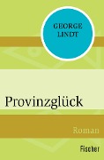 Provinzglück - George Lindt