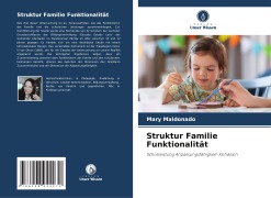 Cover-Bild zum Titel 'Struktur Familie Funktionalität' von 'Mary Maldonado'