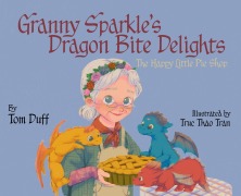 Cover-Bild zum Titel 'Granny Sparkle's Dragon Bite Delights' von 'Tom Duff'