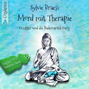 Cover-Bild zum Titel 'Mord mit Therapie: Reha mal anders' von 'Sylvie Braesi'