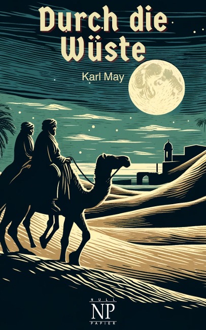 Durch die Wüste - Karl May