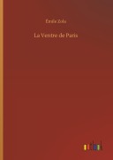 Cover-Bild zum Titel 'La Ventre de Paris' von 'Émile Zola'