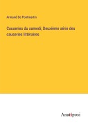 Cover-Bild zum Titel 'Causeries du samedi; Deuxième série des causeries littéraires' von 'Armand De Pontmartin'