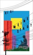 Cover-Bild zum Titel 'Meine Stadt' von 'Xi Xi'