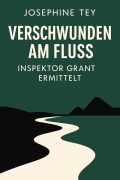 Cover-Bild zum Titel 'Verschwunden am Fluss' von 'Josephine Tey'