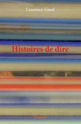 Cover-Bild zum Titel 'Histoires de dire' von 'Laurence Gaud'