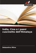 Cover-Bild zum Titel 'India, Cina e i paesi cuscinetto dell'Himalaya' von 'Debamitra Mitra'