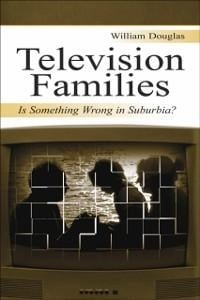 Television Families - William Douglas