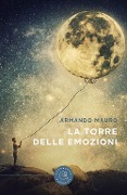 La torre delle emozioni - Armando Mauro