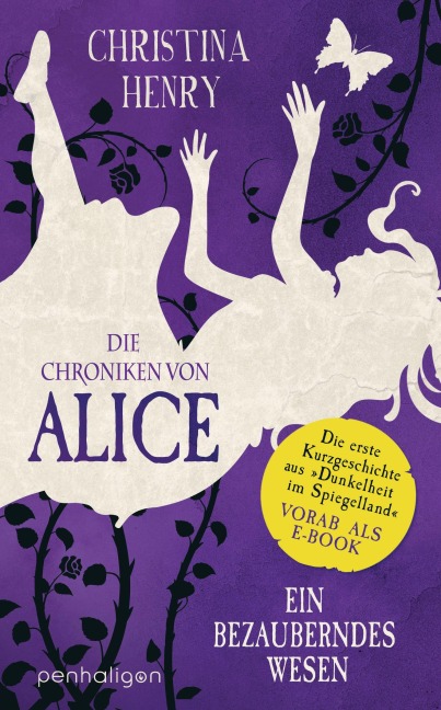 Die Chroniken von Alice - Ein bezauberndes Wesen - Christina Henry