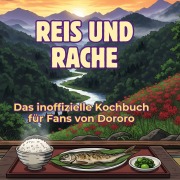 Cover-Bild zum Titel 'Das inoffizielle Kochbuch für Fans von Dororo' von 'Julian Schäfer'
