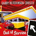 Cover-Bild zum Titel 'Out of Service' von 'Gabby Hutchinson Crouch'