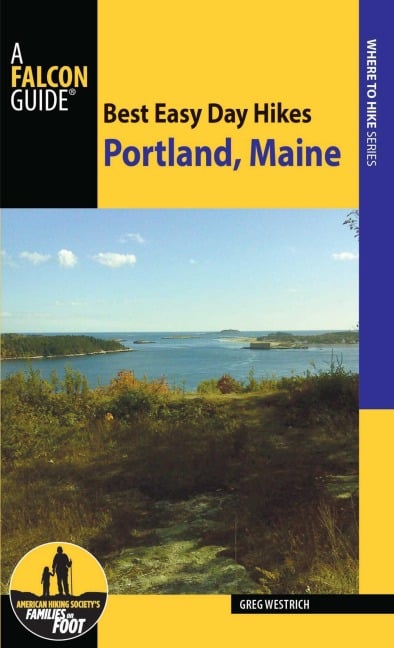 Best Easy Day Hikes Portland, Maine - Greg Westrich