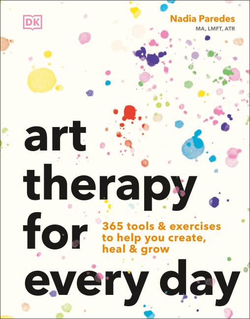 Art Therapy for Every Day - Nadia Paredes