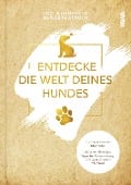 Entdecke die Welt Deines Hundes - Udo Ingenbrand