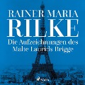 Die Aufzeichnungen des Malte Laurids Brigge - Rainer Maria Rilke
