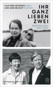 Cover-Bild zum Titel 'Ihr ganz lieben Zwei' von 'Liselotte Lenz, Siegfried Lenz, Helmut Schmidt, Loki Schmidt'