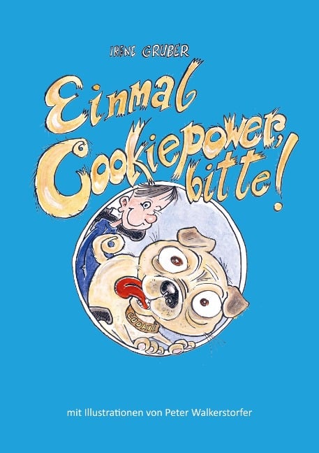 Einmal Cookiepower, bitte! - Irene Gruber