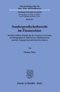 Sondergesellschaftsrecht im Finanzsektor. - Thomas Thies