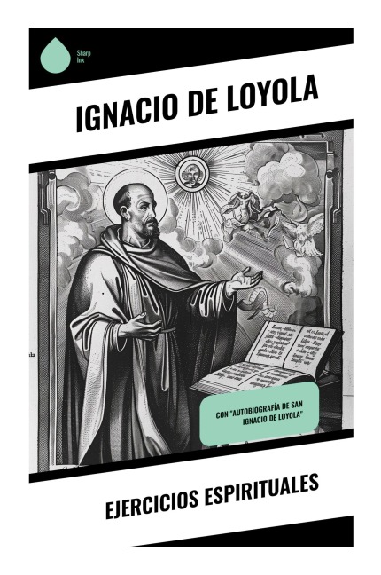 Ejercicios Espirituales - Ignacio Loyola